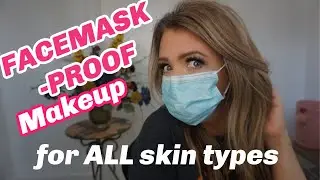 MASK-PROOF MAKEUP | NORMAL to OILY SKIN