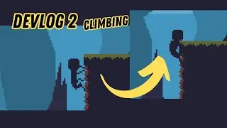 Climbing Ledges - Untergrund Devlog 2