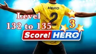 Score Hero 2 level 132 - 135 | 3 Stars | Score Hero 2 level 133 | Score Hero 2 level 135 | challenge