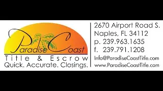 Why Paradise Coast Title & Escrow for Title Insurance Services? Quick. Accurate. Closings.