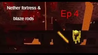 Finding a nether fortress in minecraft (ep 4)