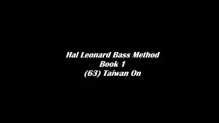 (63) Taiwan On - Hal Leonard Bass Method (Book 1)