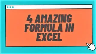 4 AMAZING FORMULA IN EXCEL