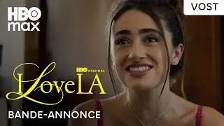 I LOVE LA | BANDE ANNONCE VOSTFR | HBO MAX