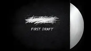 First Draft | Mixtape | Vichitra | Prod-Vipreet