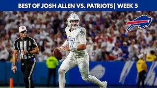 Best Of Buffalo Bills QB Josh Allen From Two Touchdown Game vs. New England Patriots | Week 5