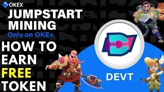 Okex Jumpstart Mining - How to  Earn Free DEVT Token Staking OKB