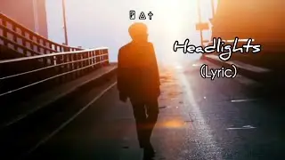 Nate Ruess - Headlights (Lyric)