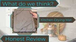 Stone Kitchen Drying Mat Product Review