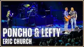 Eric Church - Poncho & Lefty (LIVE) in 4K - Seattle, WA - Climate Pledge Arena