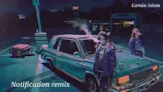 Notification remix bangla rap song ( Eamin Islam ) official 2023