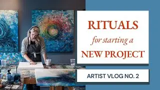 Creative Habits: How I begin a new body of work - Artist Studio Vlog 02
