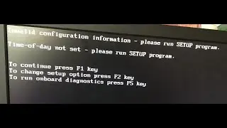 invalid configuration information pls run setup program Time-of-day not set-Pls run SETUP program