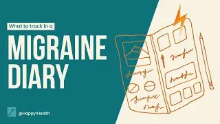 Migraine diary: What to track when I have migraine?
