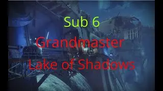 5:57 Lake of Shadows Grandmaster Speedrun (Platinum) - Season of the Lost