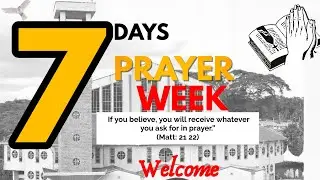 PRAYER WEEK (DAY SIX)