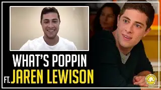A Very Interesting Chat With An Up-and-Coming Actor (What's Poppin' Ep. 06: Jaren Lewison)