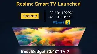Realme Smart TV 32 Inch/43 Inch Launched | Everything You Need To Know | Specifications |Best Budget