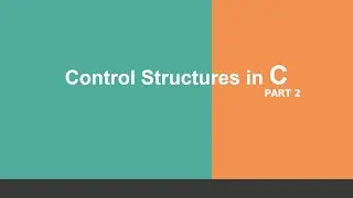 Lecture-8:Principles of Programming using C Language(PracticalSession2)