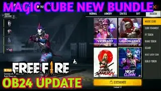 Free Fire New Magic Cube Bundle || Free Fire OB24 Update ||