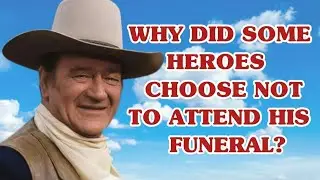 &ldquo;6 Famous Actors Who Shockingly Refused to Attend John Wayne&rsquo;s Funeral&rdquo;
