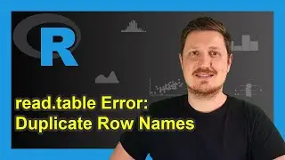 R Error in read.table: duplicate &lsquo;row.names&rsquo; are not allowed (3 Examples) | read.csv() Function