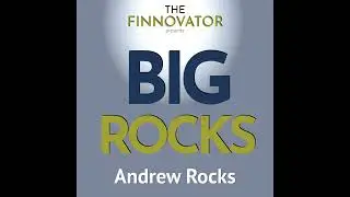 Big Rocks with Andrew Rocks
