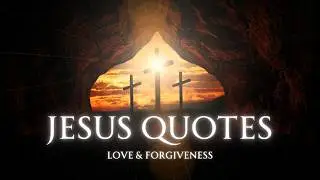 Jesus Quotes: Love That Lightens the Load