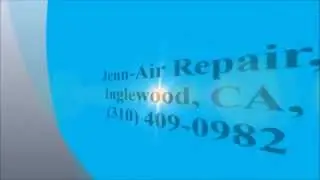 Jenn-Air Repair, Inglewood, CA, (310) 409-0982