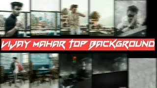 Vijay Mahar Top 5 Background | Latest VM Editing