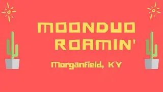 MoonDuo Roamin' / Mordanfield KY