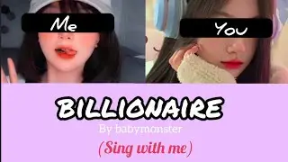 Sing with me Billionaire by babymonster