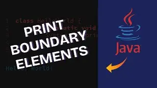 How to Print Boundary Elements of Matrix in Java 2025?