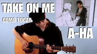 Como Tocar Take On Me - A-ha - Violão Iniciante