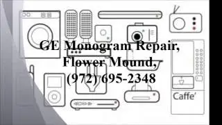 GE Monogram Repair, Flower Mound, (972) 695-2348