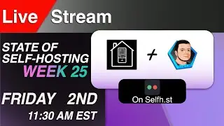 State Of Self-Hosting Week 25