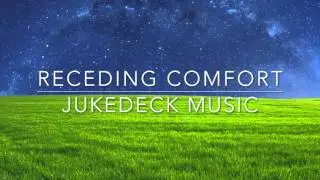 Receding Comfort (Jukedeck Music)