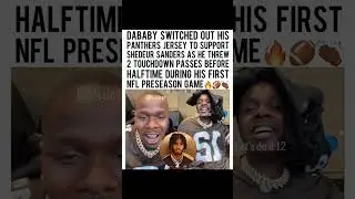 DaBaby Ditches Panthers Jersey for Shedeur Sanders After 2 TDs Before Halftime in NFL Debut! #dababy