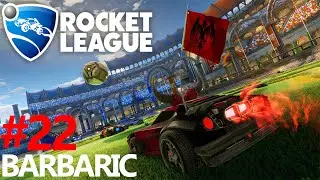 Rocket League Gameplay - Barbaric