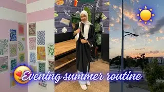 روتيني المسائي في العطلة الصيفية ☀️ evening summer routine 😍😍