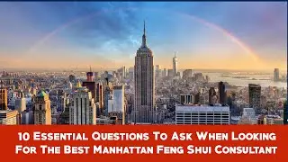 Advice on How to find a Feng Shui Consultant in Manhattan, New York