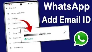 WhatsApp Me Email ID kaise Add kare | WhatsApp Me Gmail Id Kaise Add Kare