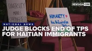 Federal judge blocks termination of TPS for Haitians