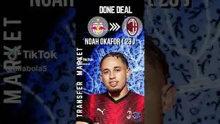 NOAH OKAFOR TO AC MILAN | DONE DEAL | SERIE A