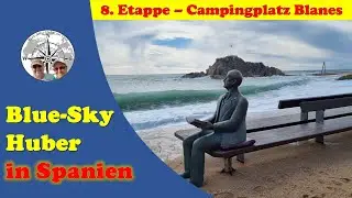 8. Etappe: Campingplatz Blanes