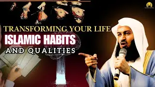 Transforming Your Life : Islamic Habits and Qualities for Eternal Success - Mufti Menk 2025