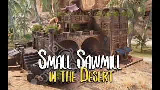 Conan Exiles: Small Sawmill and wood works / Desert 🧱🌿 | NO MODS
