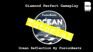 Beatstar Custom: Ocean Reflections (Tutorial) | 25K Diamond Perfect