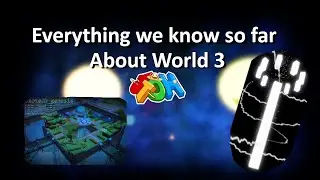 Everything we know so far about World 3. JToH