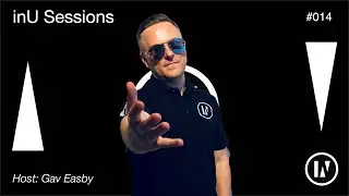 Gav Easby - inU Sessions 014 [Deep Progressive House DJ Mix]
